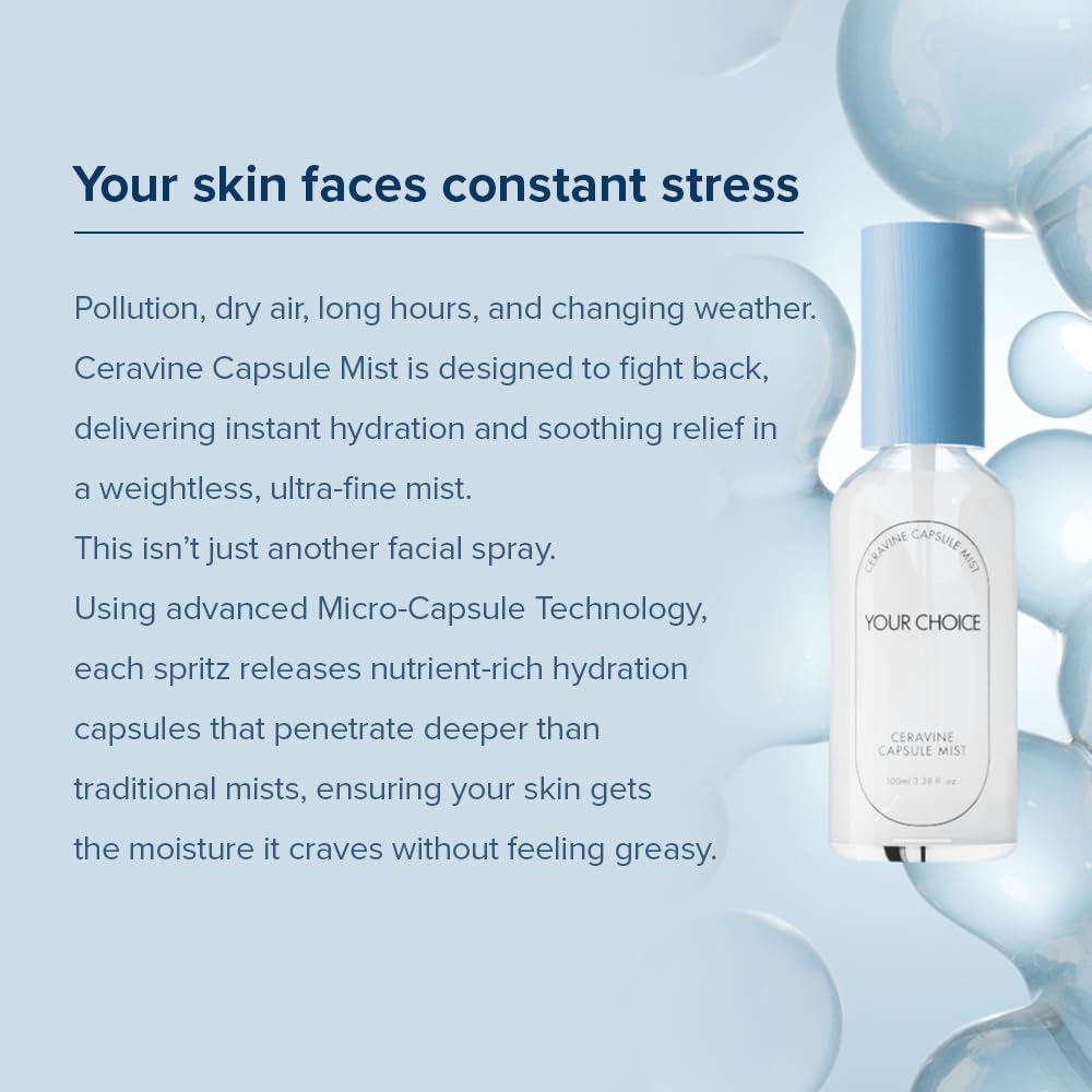 YOUR CHOICE CERAVINE CAPSULE MIST – Instant Hydration & Skin Barrier Boost – Refreshing Face Mist for Deep Moisture & Relief – Non-Greasy, EWG Safe, for All Skin Types (100ml)