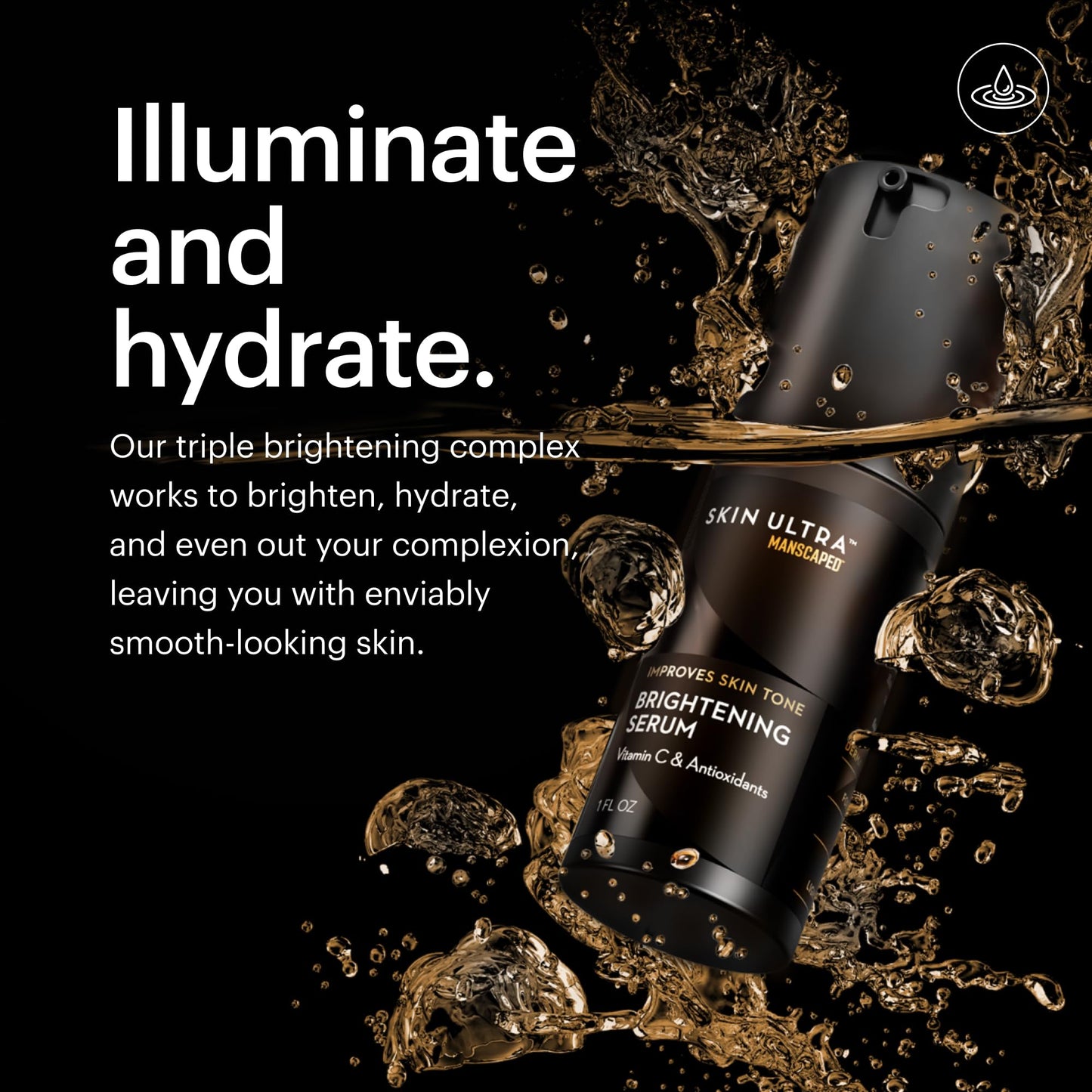 MANSCAPED® Skin Ultra™ Brightening Serum - Men's Vitamin C Face Serum Formulated to Improve Skin Tone & Help Reduce Appearance of Wrinkles, Infused with Licorice Root & Niacinamide, 1 fl oz, (2-Pack)