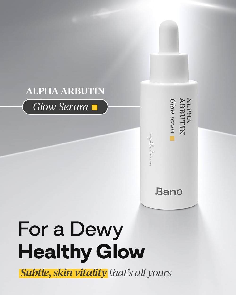 Bano Alpha Arbutin Glow Serum – 2% Alpha Arbutin + Niacinamide for Skin Vitality & Glow, Uneven Tone | Hydrating Hyaluronic Acid | Korean Skincare for Sensitive Skin | Fragrance-Free | 1.01 fl oz