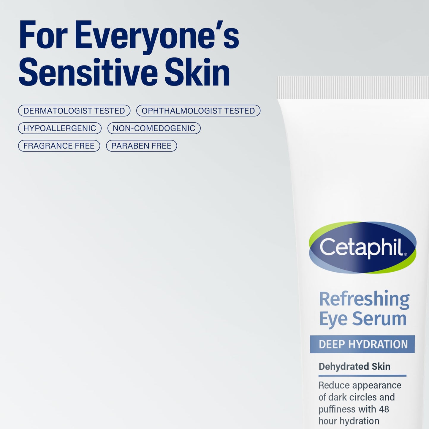 CETAPHIL Deep Hydration Refreshing Eye Serum, 0.5 fl oz, 48Hr Hydrating Under Eye Cream to Reduce the Appearance of Dark Circles, With Hyaluronic Acid, Vitamin E & B5 (Packaging May Vary)