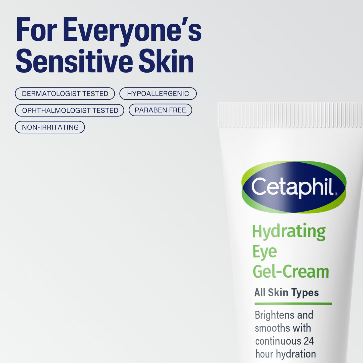 Cetaphil Hydrating Eye Gel-Cream, With Hyaluronic Acid, 0.5 Fl oz, Brightens and Smooths Under Eyes, 24 Hour Hydration for All Skin Types, (Packaging May Vary)