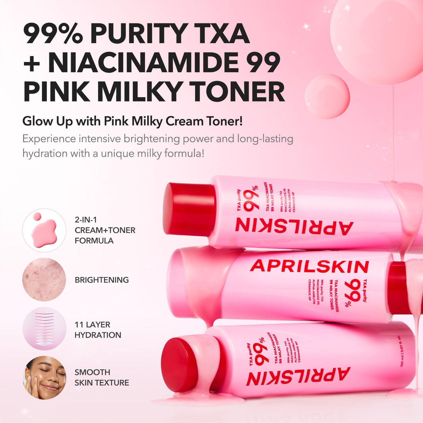 APRILSKIN TXA+Niacinamide 99 Pink Milky Toner | 99% High-Purity TXA 3%+ Niacinamide 5% for Brightening | Highly Concentrated Cream Toner | Deep Moisturizing Formula for Dull Skin | 5.07 fl.oz.