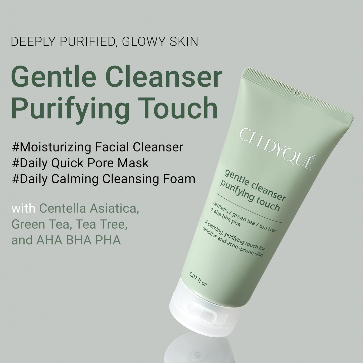 CELDYQUE Gentle Cleanser Purifying Touch – Centella, Tea Tree & Green Tea | AHA BHA PHA Exfoliating Face Wash for Sensitive, Acne-Prone Skin | Calming, Pore Purifying Korean Cleansing Foam, 5.07 fl oz